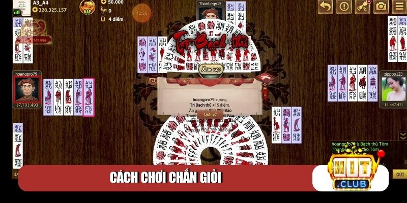 Cách chơi chắn giỏi