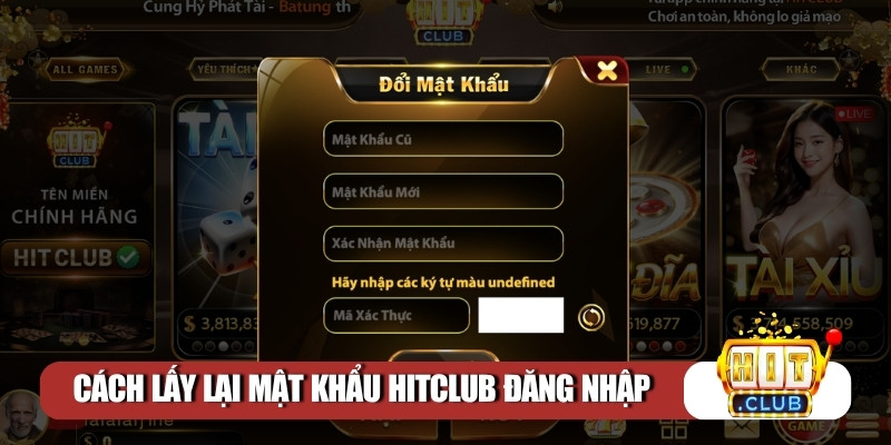 Cách lấy lại mật khẩu cược Hitclub đăng nhập