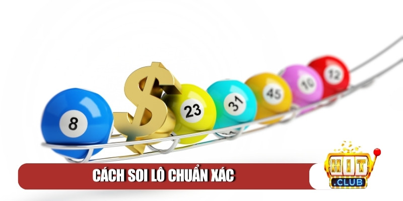 cách soi lô chuẩn xác