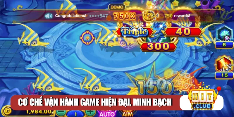 Cơ chế vận hành game hiện đại, minh bạch