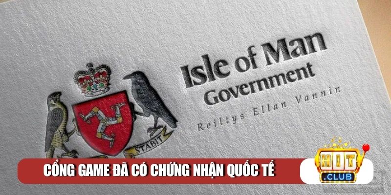 Cổng game đã có chứng nhận quốc tế
