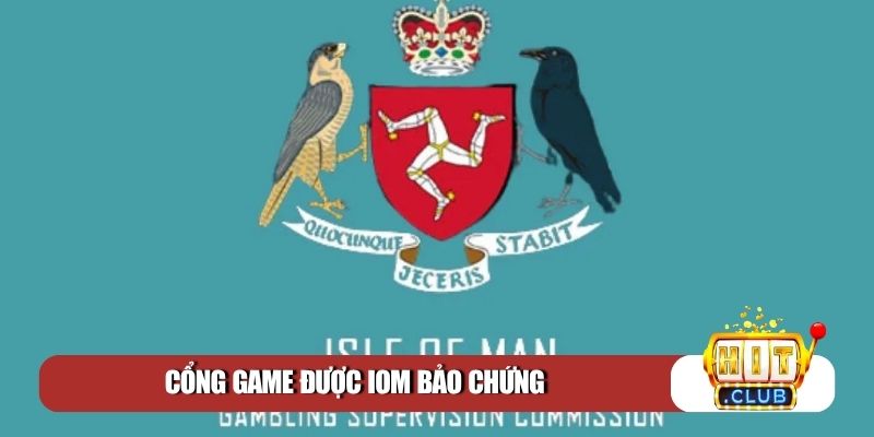 Cổng game được IOM bảo chứng