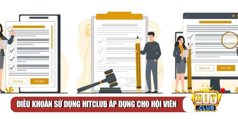 Điều khoản sử dụng Hitclub áp dụng cho hội viên