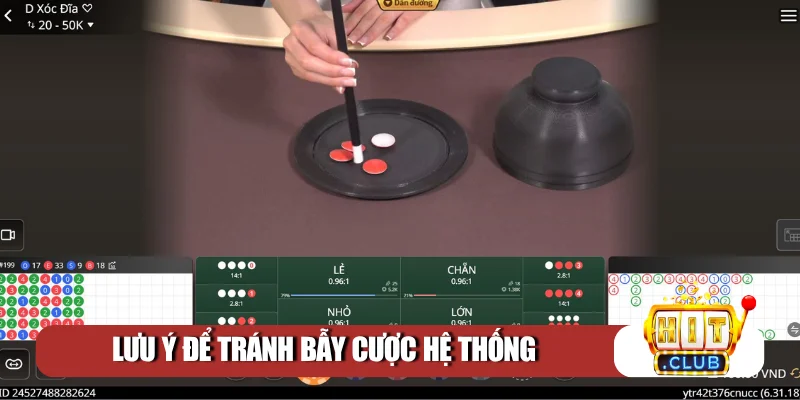 Lưu ý để tránh bẫy cược hệ thống