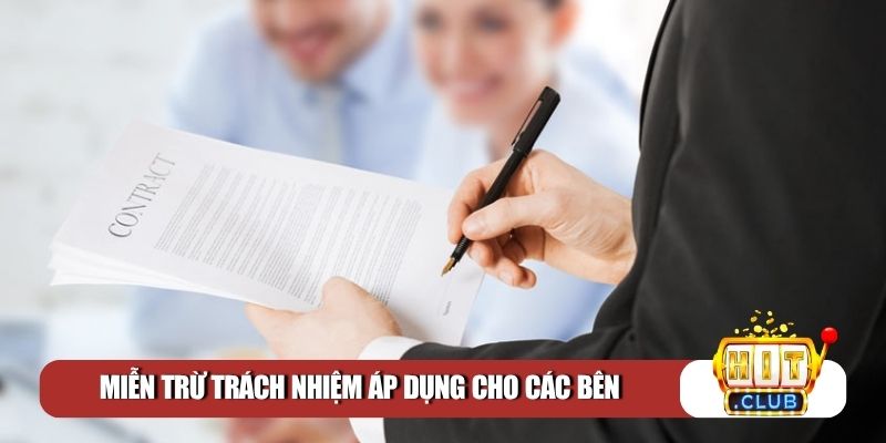 Miễn trừ trách nhiệm áp dụng cho các bên