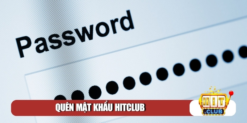 quên mật khẩu Hitclub