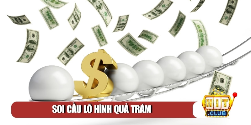 Soi cầu lô hình quả trám