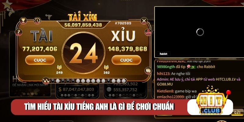 Tìm hiểu tài xỉu tiếng Anh là gì để chơi chuẩn