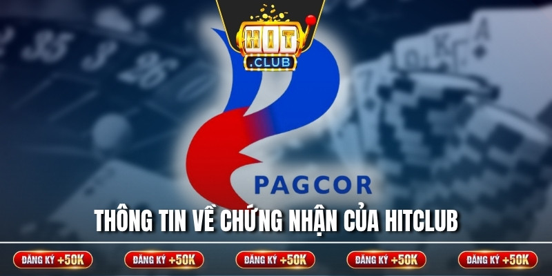 Thông tin về chứng nhận của Hitclub