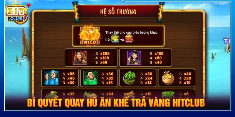 Bí quyết quay hũ ăn khế trả vàng Hitclub