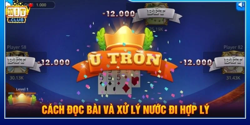 Cách đọc bài và xử lý nước đi hợp lý