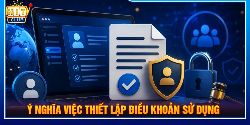 Điều khoản sử dụng giúp bảo vệ người chơi cá cược an toàn