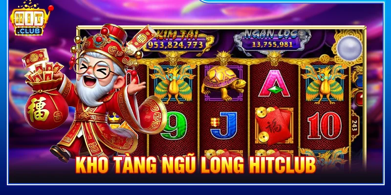 Kho tàng ngũ long hitclub