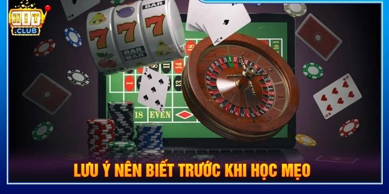 Lưu ý nên biết trước khi học mẹo