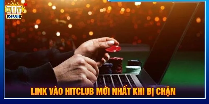 Người chơi nên sử dụng đường link truy cập HITCLUB đã được xác minh