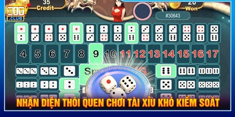 Nhận diện thói quen chơi tài xỉu khó kiểm soát